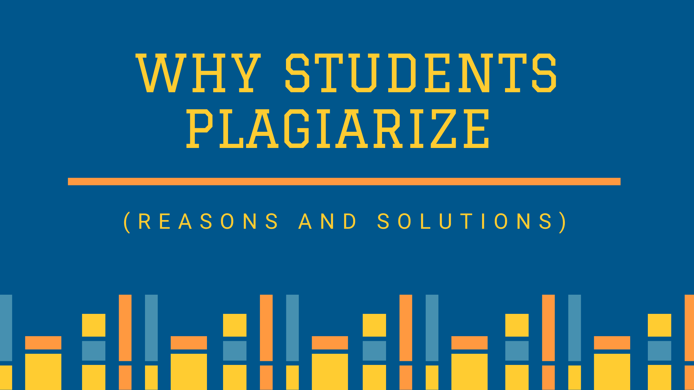 why students plagiarize