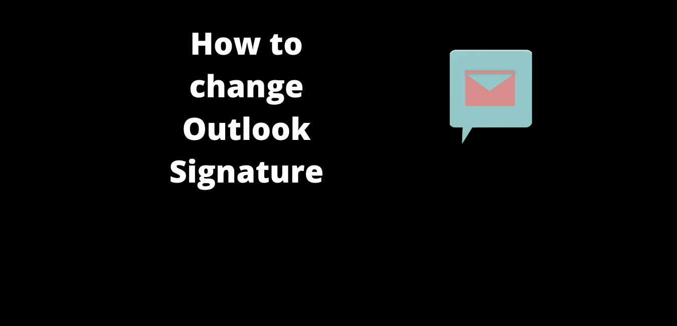 How to change Outlook Signature