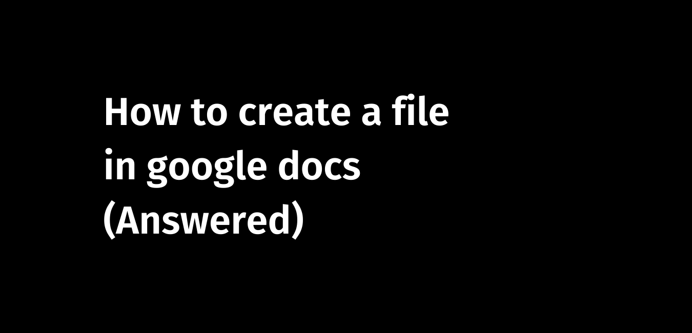 Google Docs File